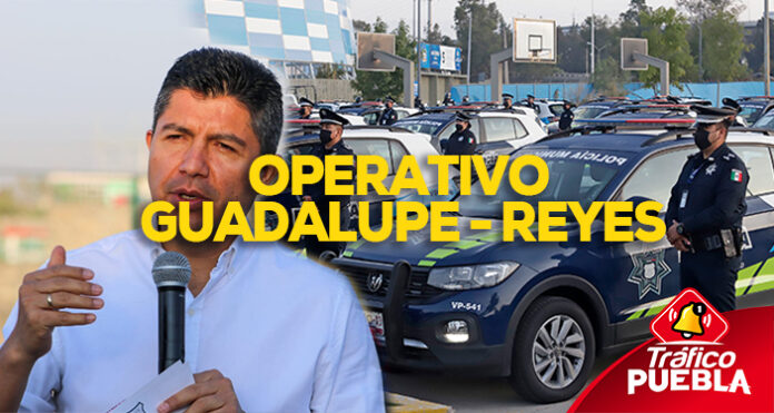 Inicia operativo Guadalupe – Reyes