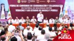 Puebla, Veracruz y Oaxaca fortalecen estrategia de seguridad