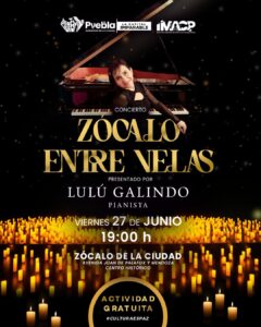 Concierto gratuito nueva edición de Zócalo Entre Velas” con la pianista Lulú Galindo