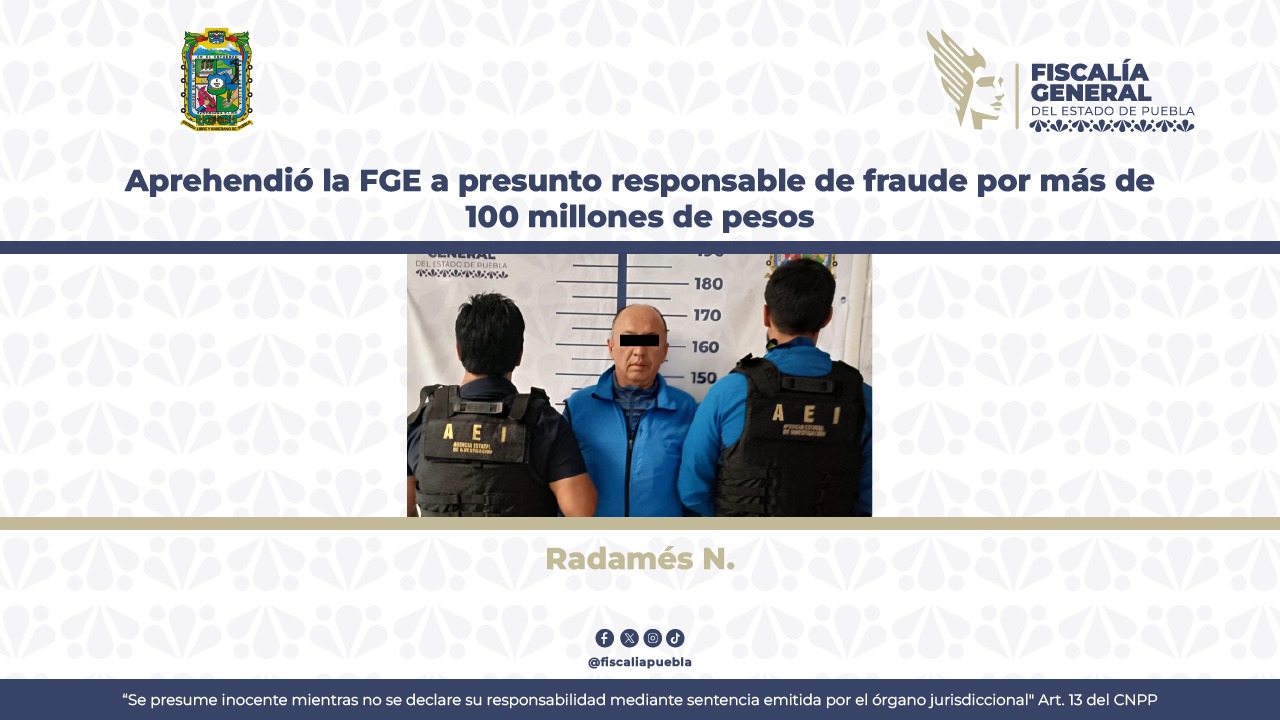Detienen a presunto defraudador por 100 MDP en Puebla fgp
