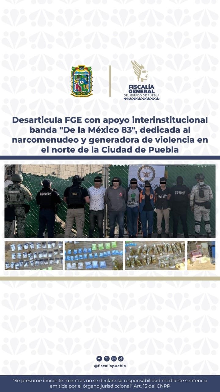 Desarticula FGE banda “De la México 83” dedicada al narcomenudeo