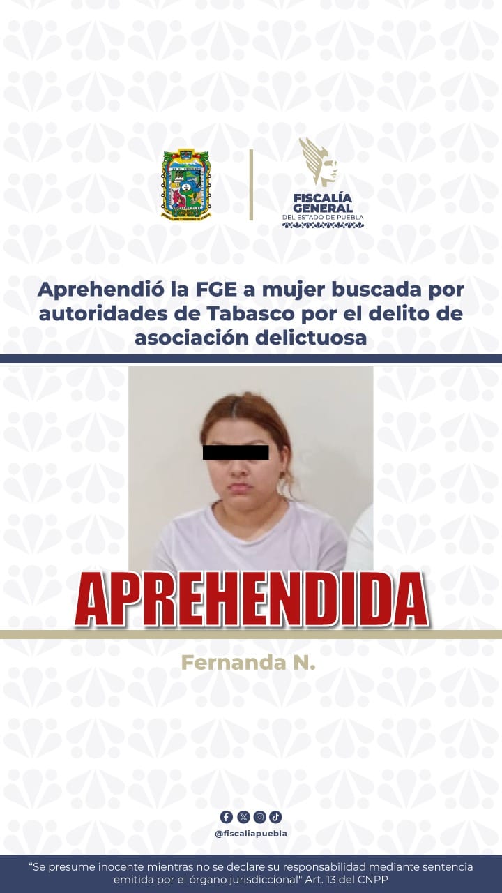 Fiscalía de Puebla detiene a mujer buscada por autoridades de Tabasco
